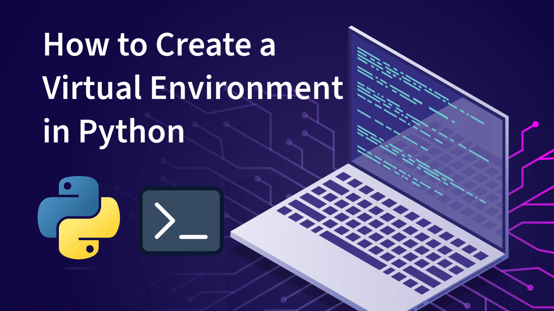 How To Create A Virtual Environment In Python - Python For Students